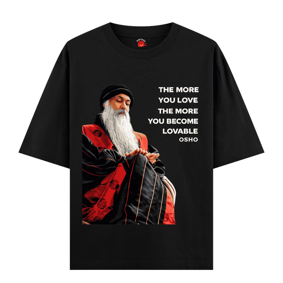 Vibetara - The More You Love The More You Become Lovable - Osho Quotes Printed T-Shirt - Round Neck - Casual Wear - Oversized Tees