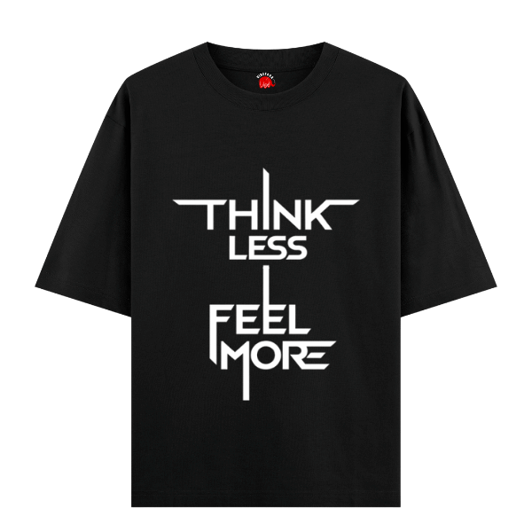 Vibetara-Anime Oversized T-Shirt | Think Less Feel More Graphic Tee with Back Print Character Art