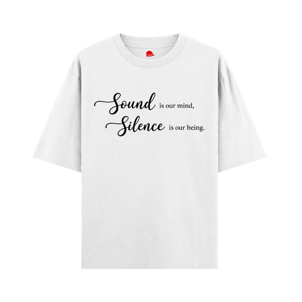Vibetara-Sound is Our Mind Silence is Our Being Osho Oversized T-Shirt | Spiritual Quote Tee