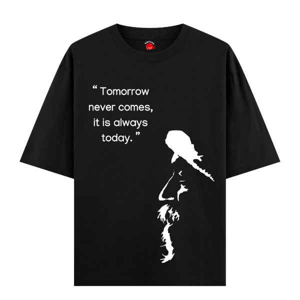 Vibetara-Tomorrow Never Comes Oversized T-Shirt | Osho Quote Graphic Tee