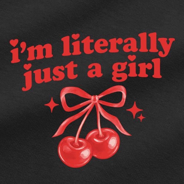 Vibetara-I’m Literally Just A Girl Graphic T-Shirt for Women | Cute Cherry Bow Print Tee 