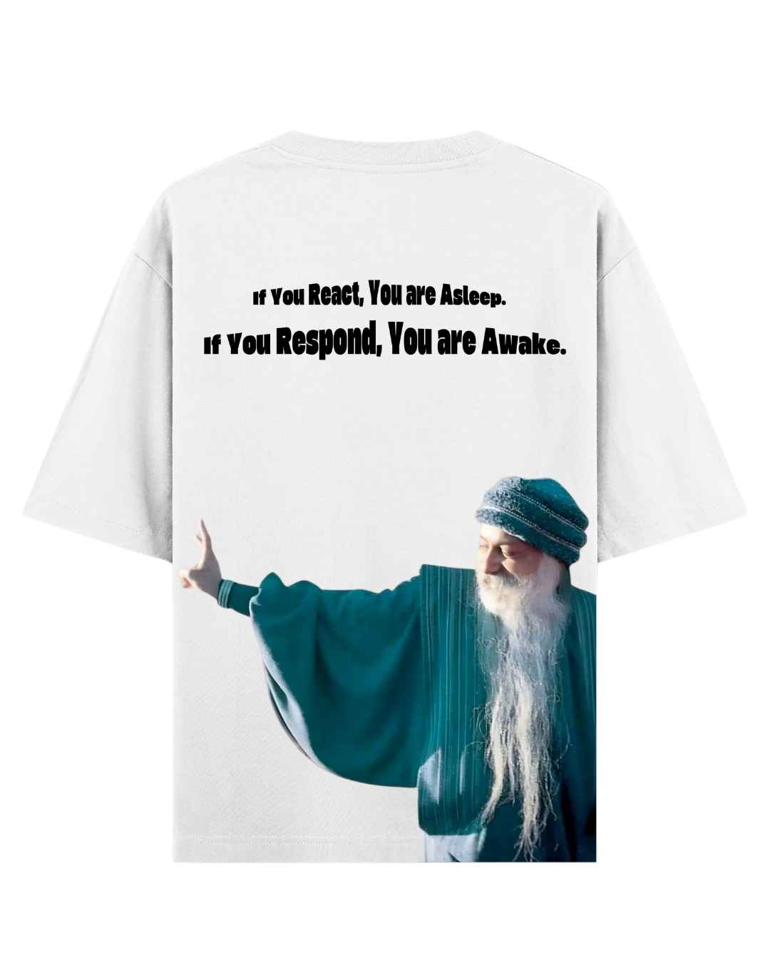 Vibetara - React vs Respond Osho Quote T-Shirt - Oversized Black & White Unique Design - 100% cotton