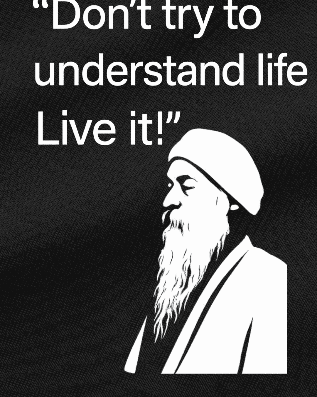 Vibetara-OSHO Quote Graphic T-Shirt for Men & Women | Don’t Try To Understand Life Oversized Tee