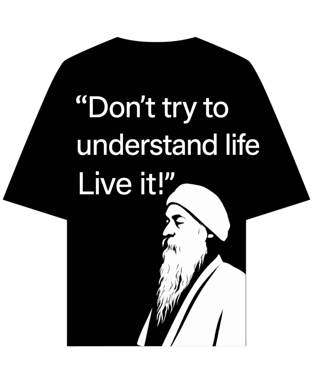 Vibetara-OSHO Quote Graphic T-Shirt for Men & Women | Don’t Try To Understand Life Oversized Tee