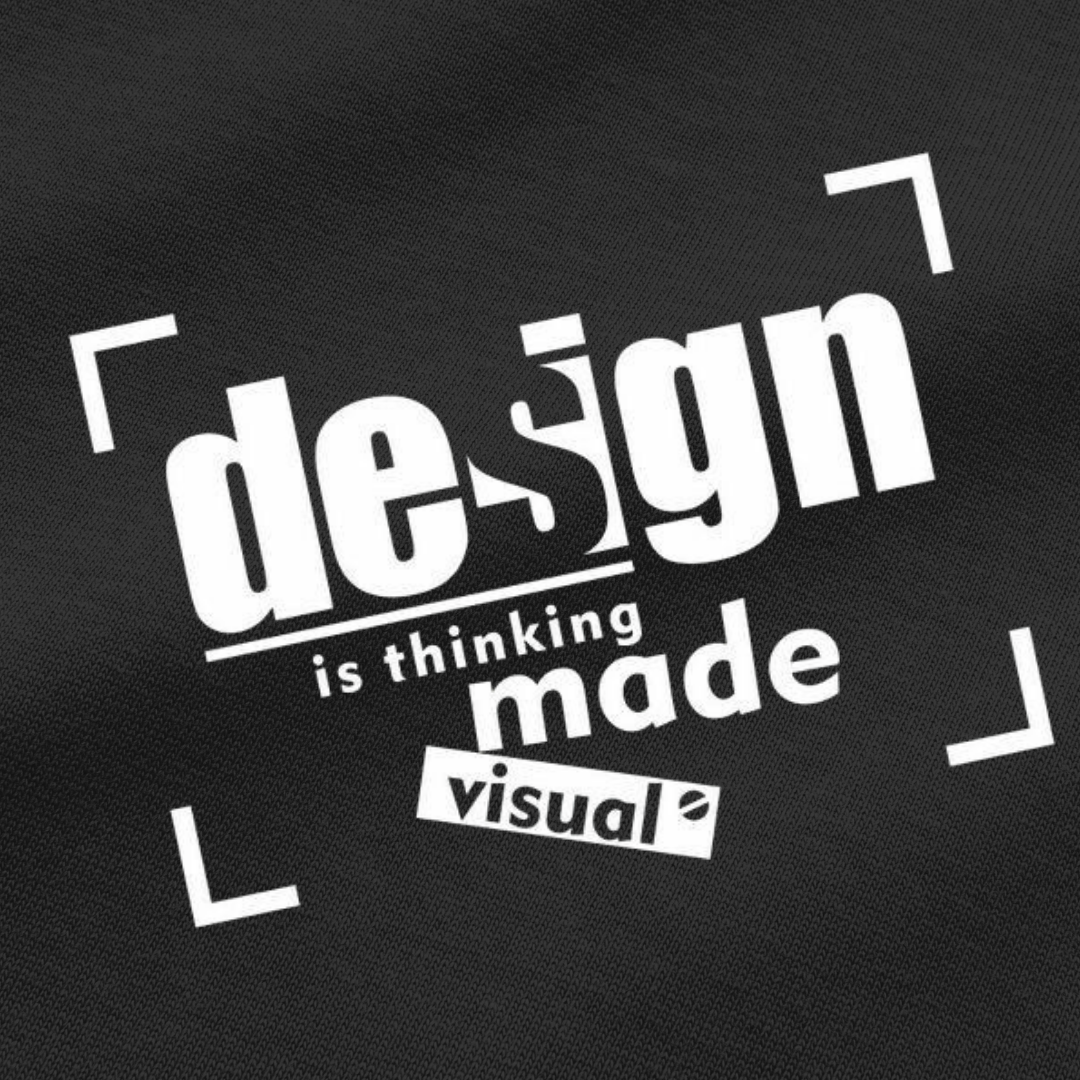 Vibetara “Design is Thinking Made Visual” Quote T-Shirt – Creative Minimal Streetwear