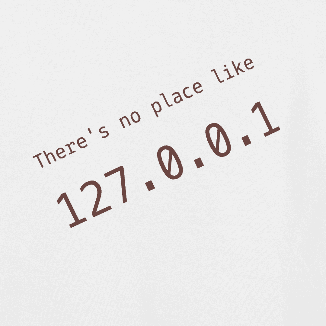Vibetara-There’s No Place Like 127.0.0.1 – Funny Developer Oversized T-Shirt